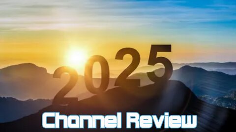 Annual Channel Review: 2025