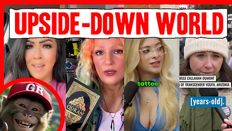 🤡We Live in an Upside-Down World 😃🌍MAGA Unite!