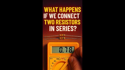 Testing Two Resistors in Series | Simple Electronics Demo