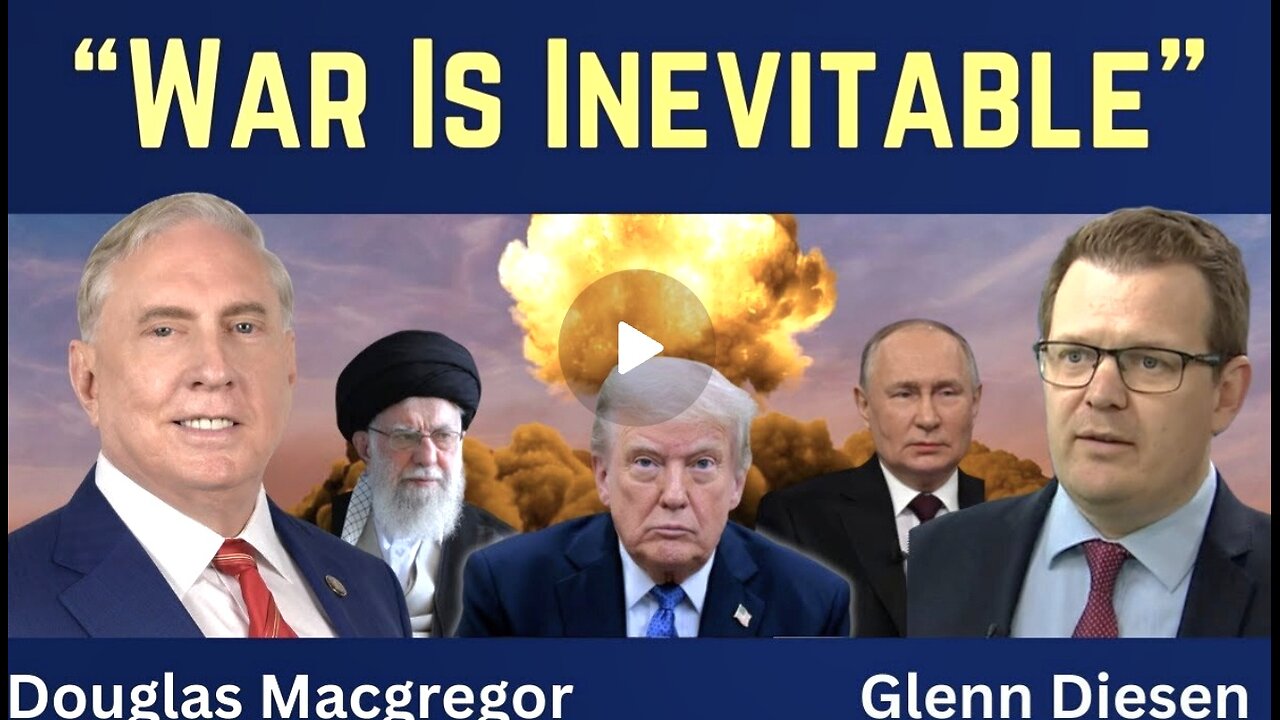 Douglas Macgregor: "War is Inevitable"