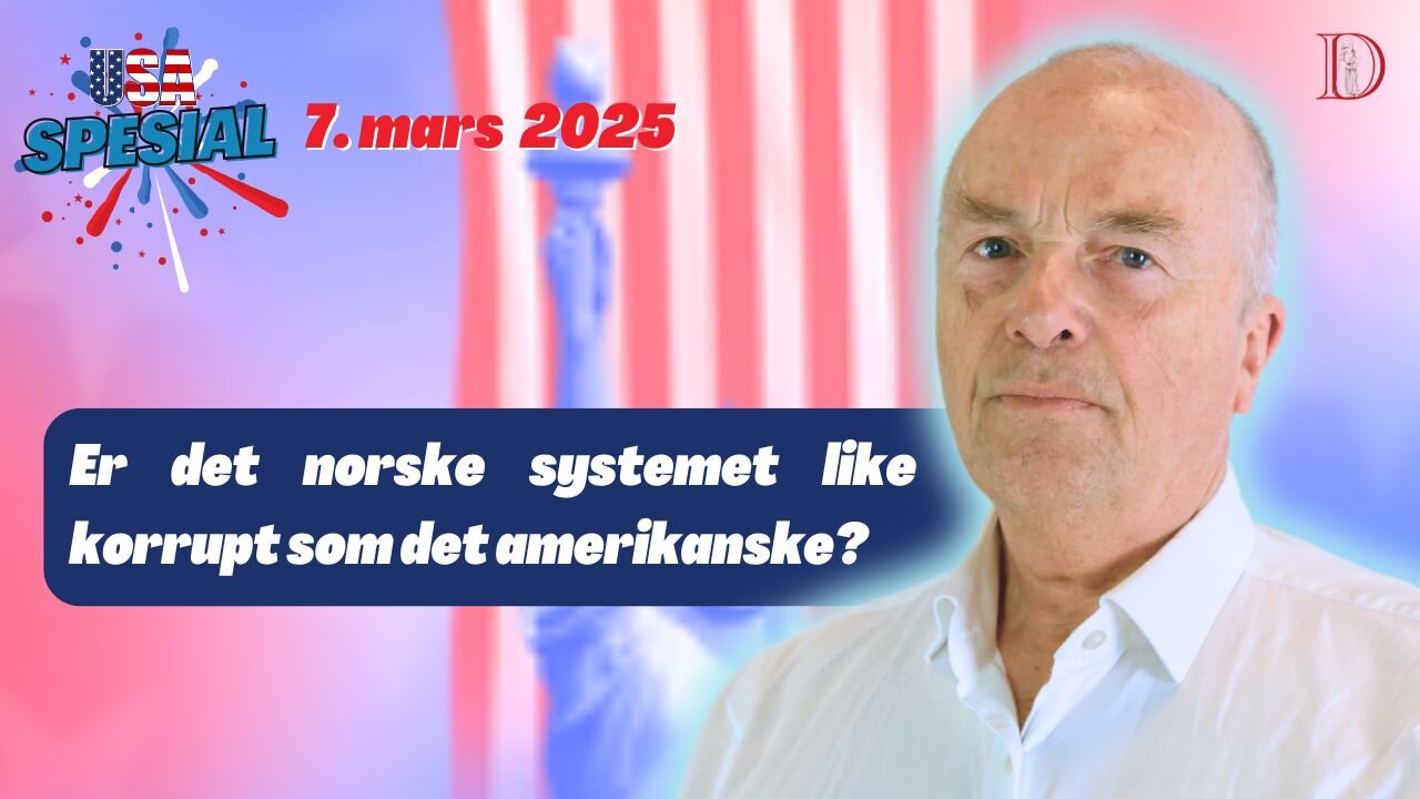 Er det norske systemet like korrupt som det amerikanske? | Usa Spesial 7. mars 2025