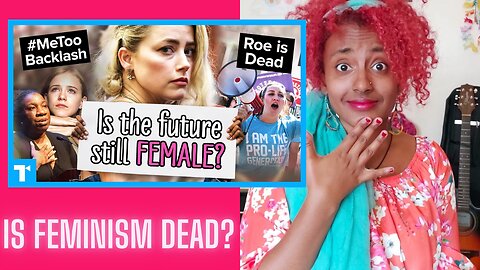 The Take: The Death of Feminism REACTION VIDEO
