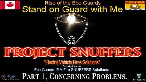 Project SNUFFERS, Part 1, Eco Guards Electric Vehicle Fire Solutions.