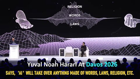 Yuval Noah Harari Davos 2026 'AI' Will Take Over Anything Made Of Words, Laws, Religion, Etc.