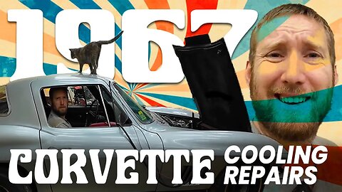 Back in Action: 1967 Corvette Gets a Cooling System Makeover