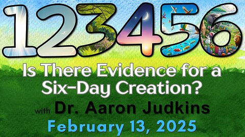 Is there evidence for a 6 day Creation? by Dr. Aaron Judkins the Maverick Archeologists