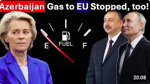 EU Energy Crisis Worsened As Azerbaijan Gas to EU is Also Cut: Who to Blame?