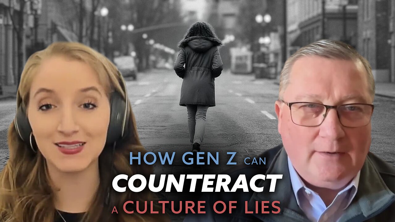 How Gen Z Can Counteract a Culture of Lies | Ep. 18