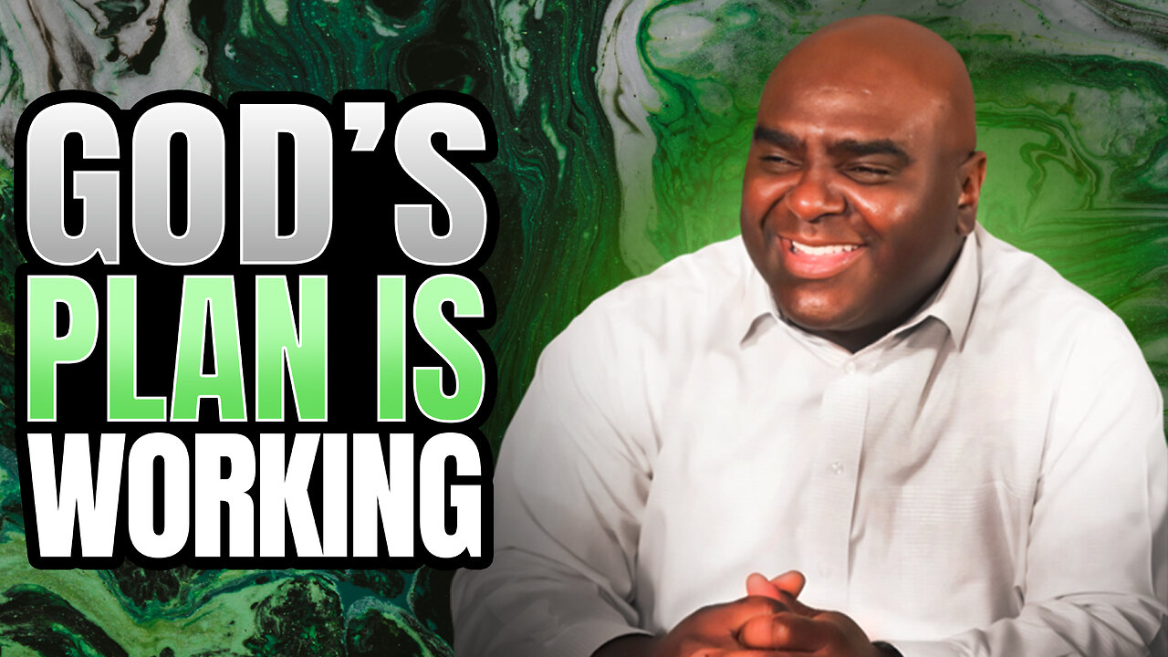 God's Plan Is Working