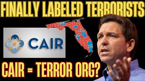 DeSantis Designates CAIR & Muslim Brotherhood Terrorist Organizations | Following Texas’ Lead!