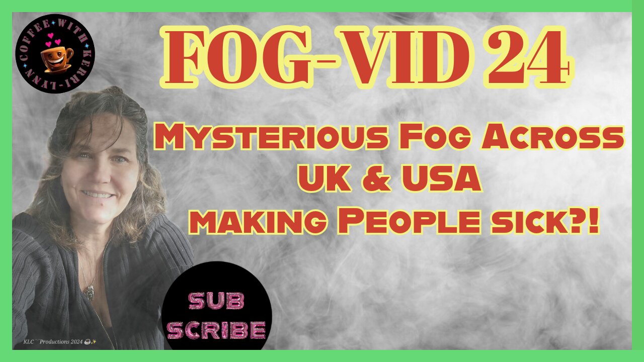 Mystery Fog in UK & USA Making People Very Sick