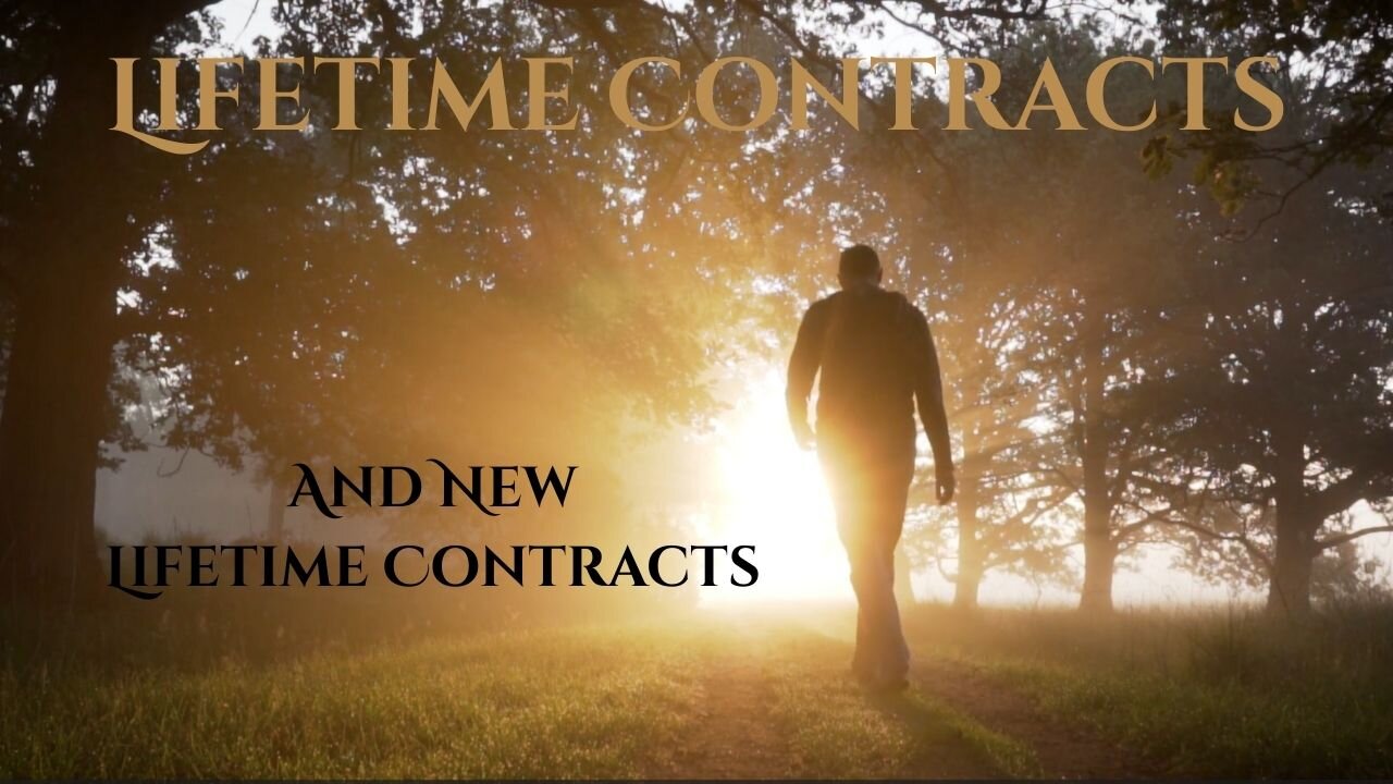 Our Lifetime Contracts - And New Lifetime Contracts