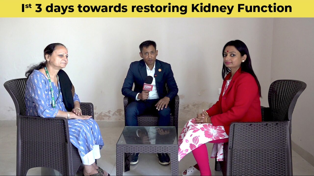 1st 3 days towards restoring Kidney Function