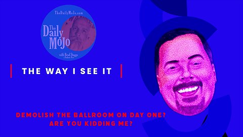 Demolish the Ballroom on Day One? Are You Kidding Me? - Ron's Wonky Perspective on Life