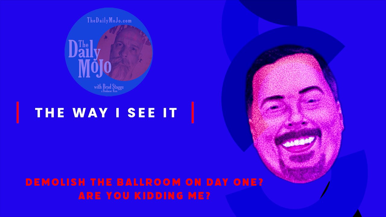 Demolish the Ballroom on Day One? Are You Kidding Me? - Rons Wonky Perspective on Life