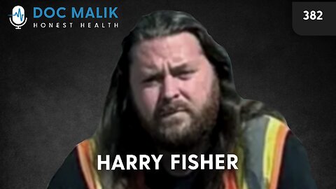 #382 - Harry Fisher: On the Frontline, A Paramedic’s Truth About COVID