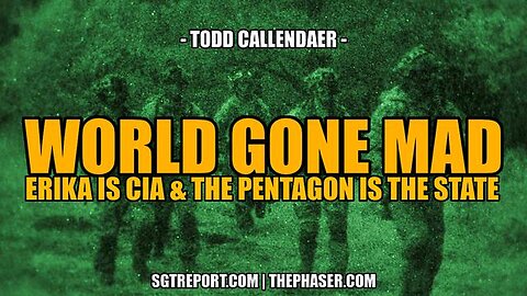ERIKA IS CIA & THE PENTAGON IS THE STATE -- Todd Callender