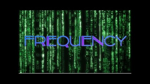 DECODING THE REAL MATRIX PART 1 - FREQUENCY