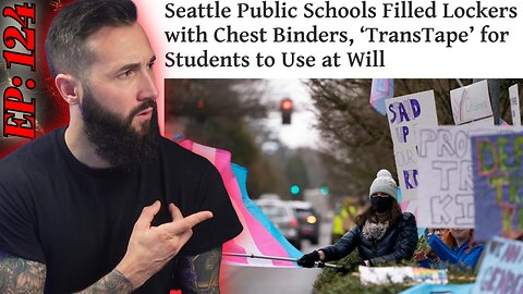 Ep: 124 - The Aaron Prager Show | Seattle Schools Gender INSANITY, Katie Porter Disaster + More