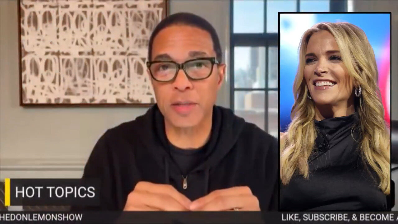 Don Lemon Goes On Living Room Tirade Over Megyn Kelly's Celebratory Joy Reid Firing Post