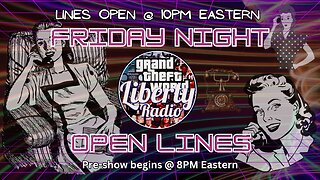 Fri Nite Stream - Open Lines Jan 31 2025