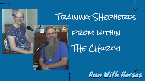 Raising Up Shepherds from Within the Church