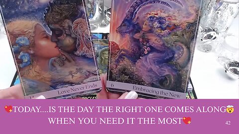 💖TODAY....IS THE DAY THE RIGHT ONE COMES ALONG🤯WHEN YOU NEED IT THE MOST💖