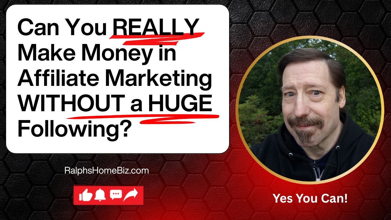 Can You REALLY Make Money in Affiliate Marketing WITHOUT a HUGE Following?