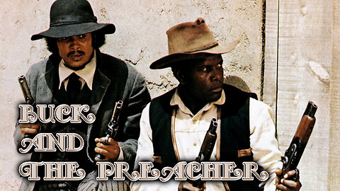 🎥 🎬 Buck and the Preacher