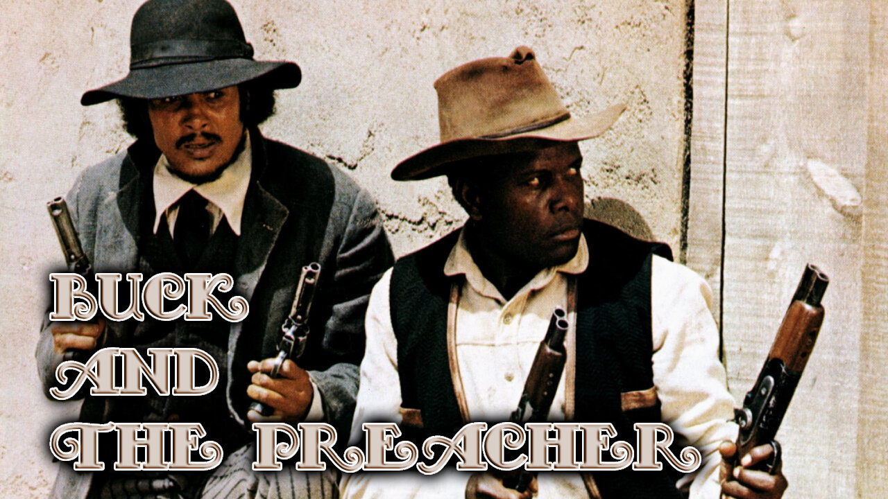 🎥 🎬 Buck and the Preacher