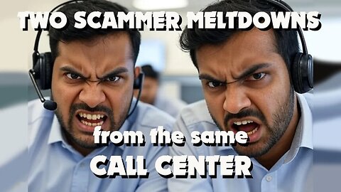 2 Meltdowns from the same Call Center