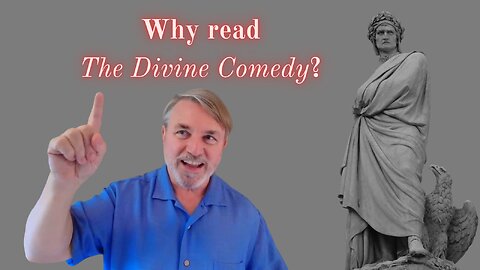 In a Nutshell with Joseph Pearce 31: Why read "The Divne Comedy"?