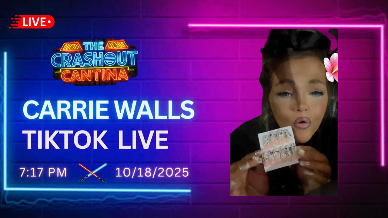 Carrie Walls TikTok Live 7:17PM 10/18/2025