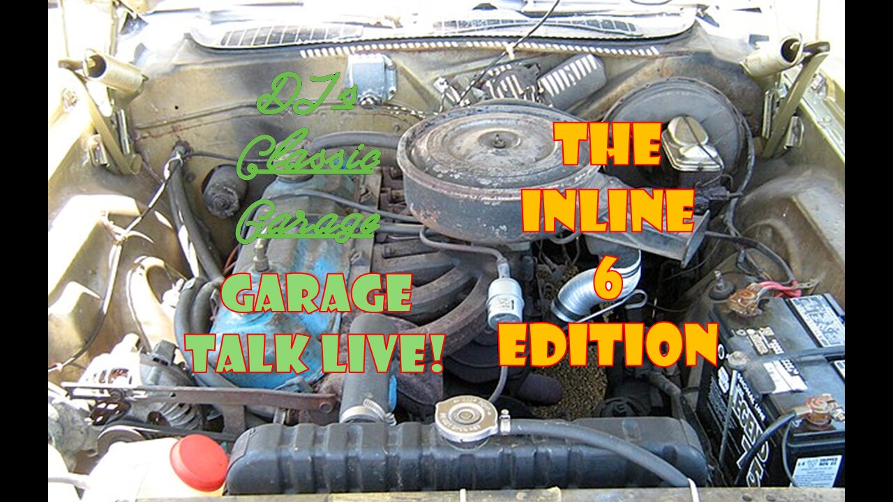 Garage Talk LIVE FRIDAY Inline 6 Engines are the BEST