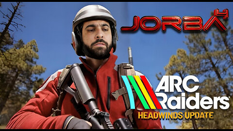 🔴Live-Jorba4- Arc Raiders (Headwinds update)