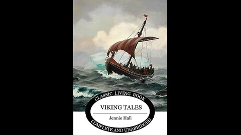 Viking Tales by Jennie Hall (1902) [FULL AUDIOBOOK]