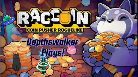 Raccoin- Depthswalker Plays!