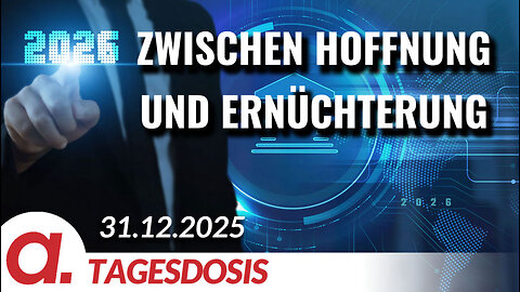 2026: Zwischen Hoffnung und Ernüchterung | Von Wolfgang Effenberger
