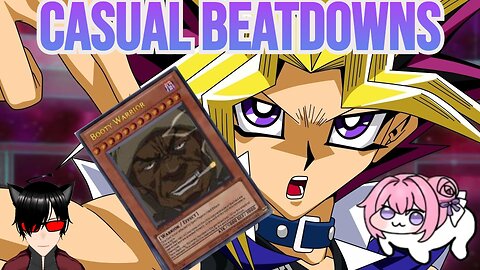 Yu-Gi-Oh! Duel Links - Casual Beatdowns