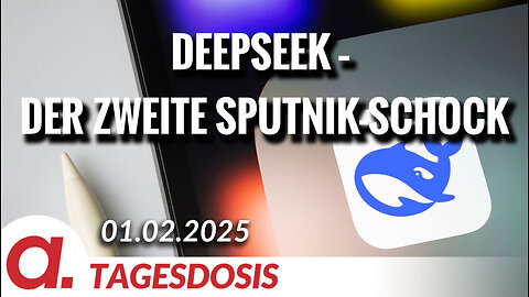 DeepSeek – oder: der zweite Sputnik-Schock | Von Hermann Ploppa