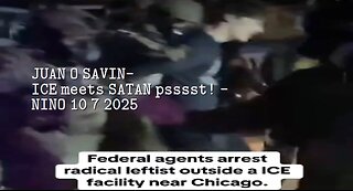 JUAN O SAVIN- ICE meets SATAN psssst! - NINO 10 7 2025
