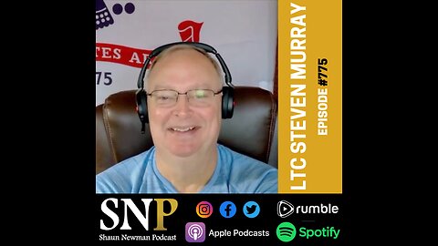 #775 - LTC Steven Murray