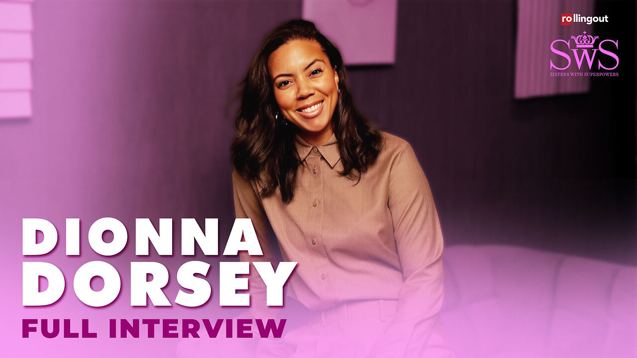 Sisters with Superpowers - Dionna Dorsey