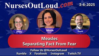 3-5-2025 Nurses Out Loud with Nurses Nicole, Ashley, and David