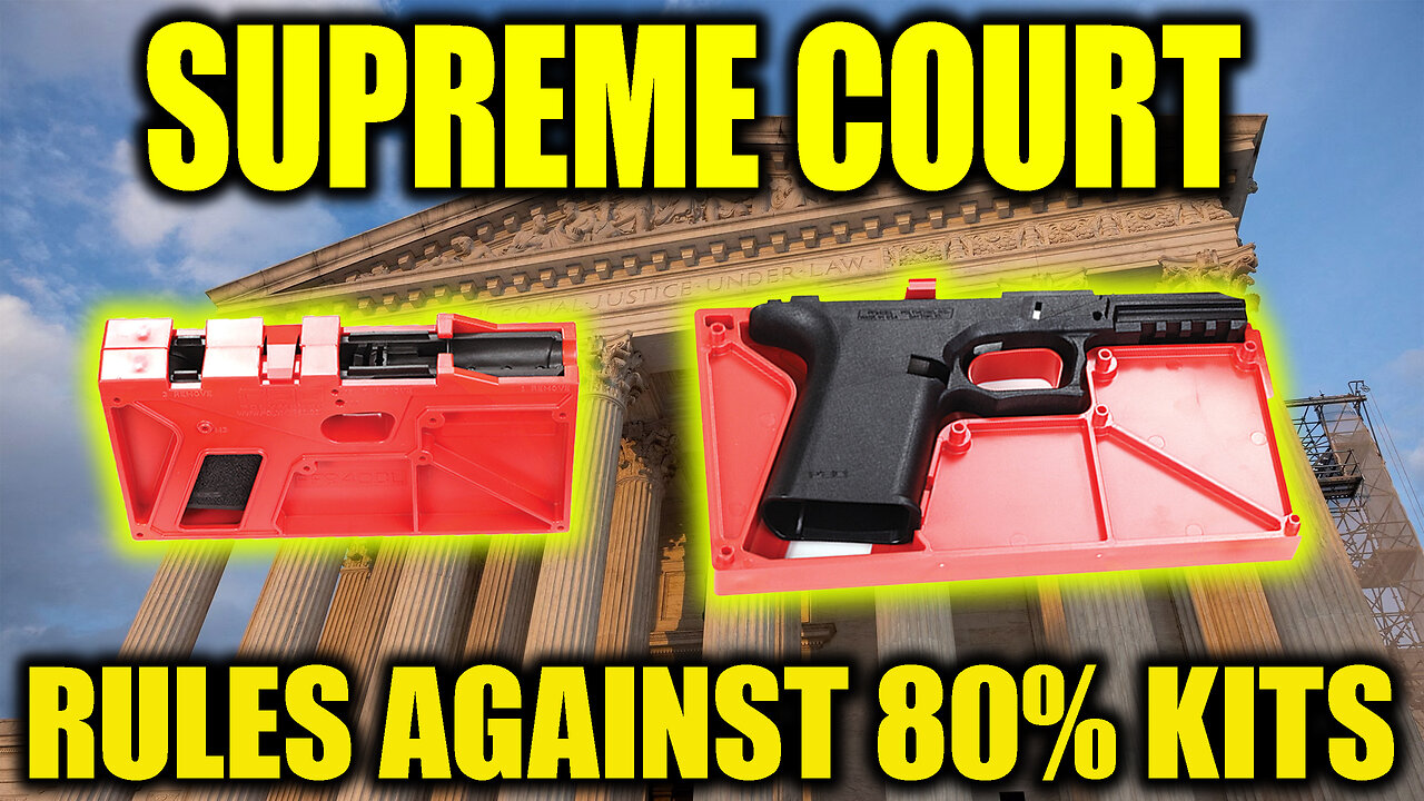 The Supreme Court rules against 80% kits