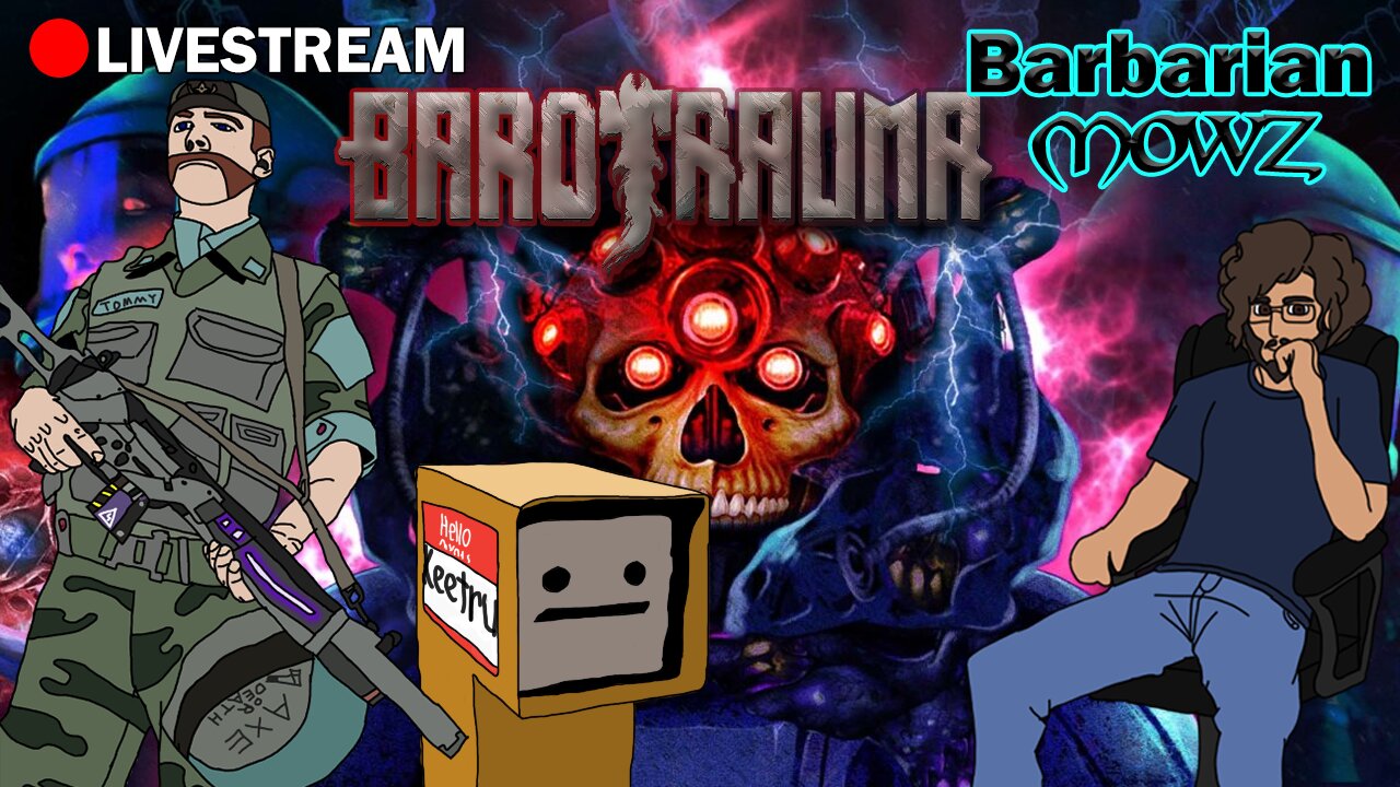 BARBARIC STREAM!! BAROTRAUMA