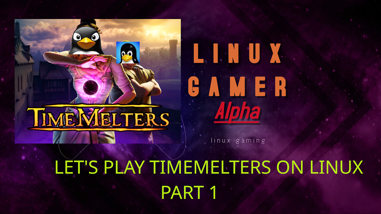 let's play Timemelters on linux part 1