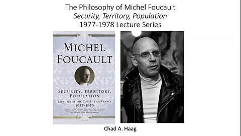 Michel Foucault Security Territory Population Full Book Overview