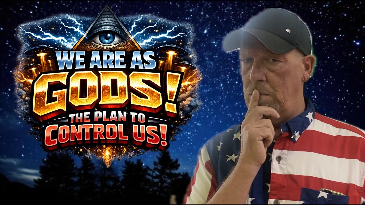 WE ARE AS GODS! THE PLAN TO CONTROL US!