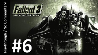 ☢️Fallout 3 GOTY (Part 6) playthrough